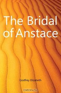 The Bridal of Anstace