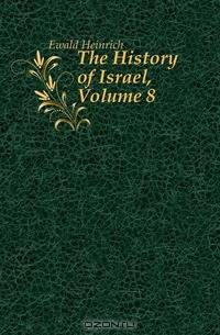 The History of Israel, Volume 8