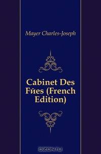 Cabinet Des Fees (French Edition)