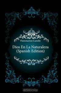 Dios En La Naturaleza (Spanish Edition)
