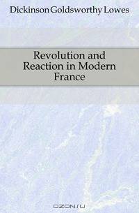 Revolution and Reaction in Modern France