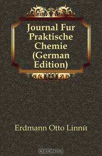 Journal Fur Praktische Chemie (German Edition)