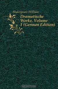Dramatische Werke, Volume 1 (German Edition)