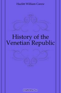 History of the Venetian Republic