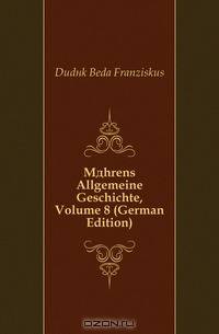 Mahrens Allgemeine Geschichte, Volume 8 (German Edition)