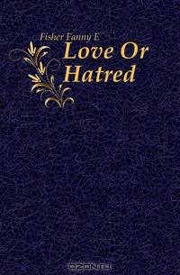 Love Or Hatred