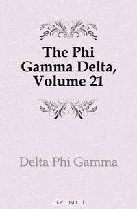 The Phi Gamma Delta, Volume 21