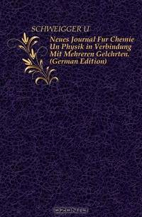Neues Journal Fur Chemie Un Physik in Verbindung Mit Mehreren Gelchrten. (German Edition)