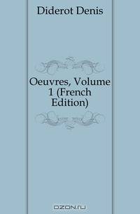 Oeuvres, Volume 1 (French Edition)
