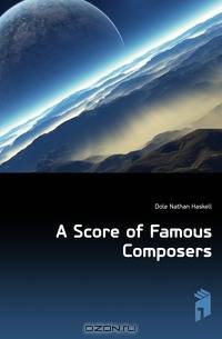 A Score of Famous Composers