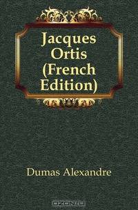 Jacques Ortis (French Edition)