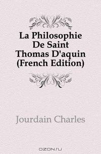 La Philosophie De Saint Thomas D