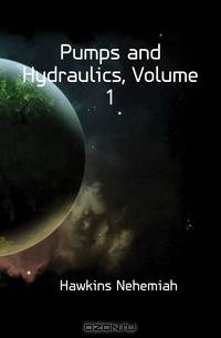 Pumps and Hydraulics, Volume 1