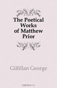 The Poetical Works of Matthew Prior