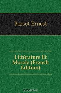 Litterature Et Morale (French Edition)