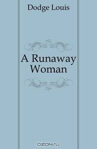 A Runaway Woman