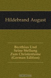 Boethius Und Seine Stellung Zum Christentume (German Edition)