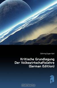 Kritische Grundlegung Der Volkswirtschaftslehre (German Edition)