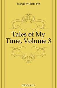 Tales of My Time, Volume 3