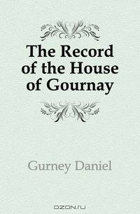 The Record of the House of Gournay