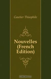 Nouvelles (French Edition)
