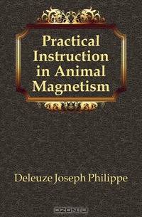 Practical Instruction in Animal Magnetism