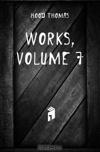 Works, Volume 7