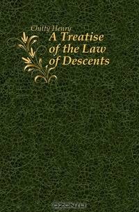 A Treatise of the Law of Descents