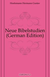 Neue Bibelstudien (German Edition)