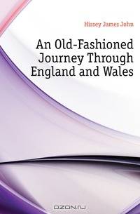 An Old-Fashioned Journey Through England and Wales