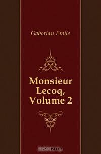 Monsieur Lecoq, Volume 2