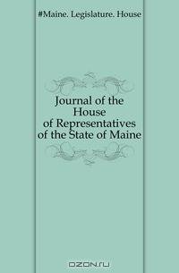 Journal of the House of Representatives of the State of Maine