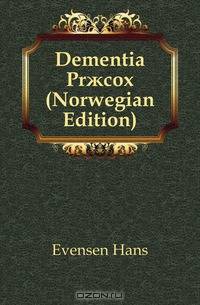 Dementia Pr?cox (Norwegian Edition)