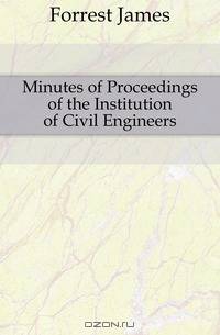 Minutes of Proceedings of the Institution of Civil Engineers