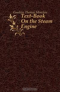 Text-Book On the Steam Engine