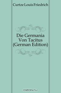 Die Germania Von Tacitus (German Edition)