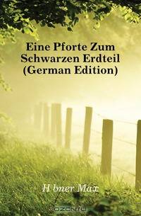 Eine Pforte Zum Schwarzen Erdteil (German Edition)