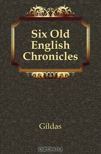 Six Old English Chronicles