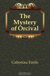 The Mystery of Orcival