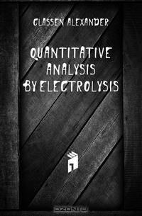 Quantitative Analysis by Electrolysis