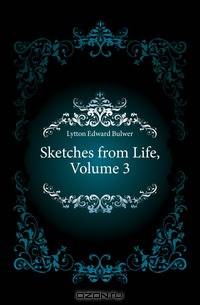 Sketches from Life, Volume 3