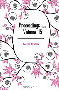 Proceedings , Volume 15