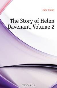 The Story of Helen Davenant, Volume 2