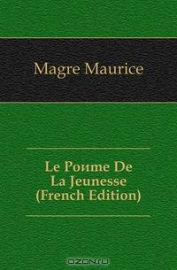 Le Poeme De La Jeunesse (French Edition)