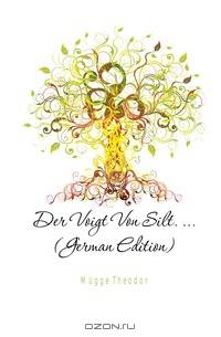 Der Voigt Von Silt. (German Edition)