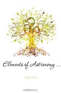 Elements of Astronomy