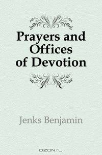 Prayers and Offices of Devotion