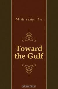 Toward the Gulf