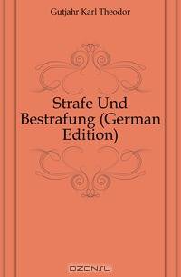 Strafe Und Bestrafung (German Edition)