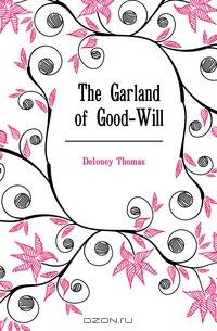 The Garland of Good-Will